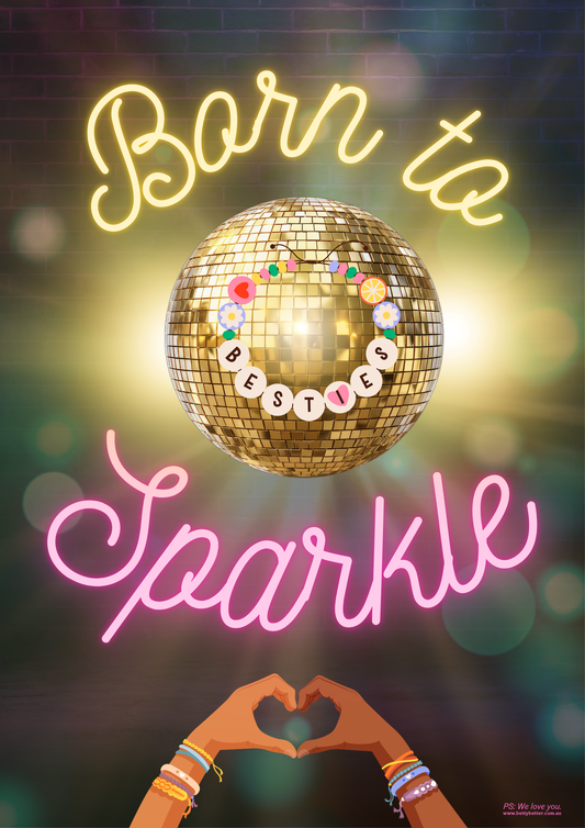 FREE Born to Sparkle Poster (Digital Download)
