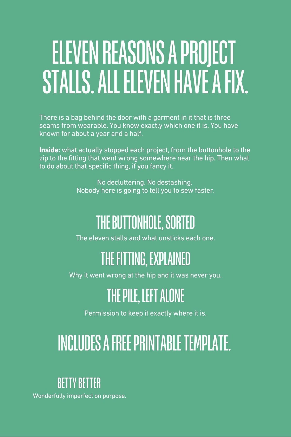 Back cover of Be Better @ Unfinished Sewing: Eleven reasons a project stalls. All eleven have a fix.