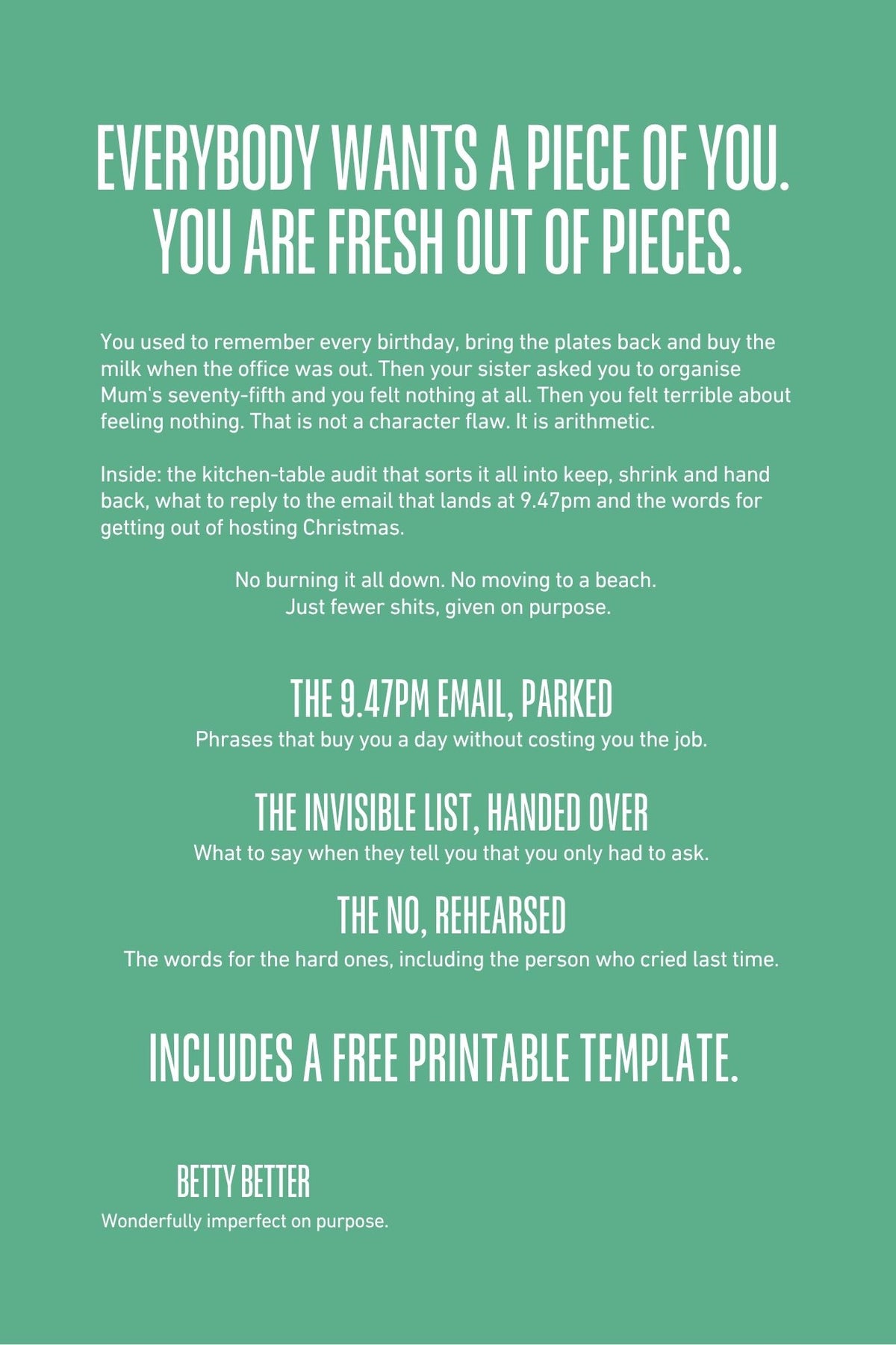 Be Better @ Giving a Shit back cover: Everybody wants a piece of you. You are fresh out of pieces.