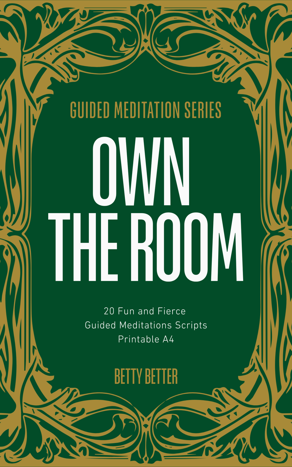 Own the Room: 20 Fun and Fierce Guided Meditation Scripts