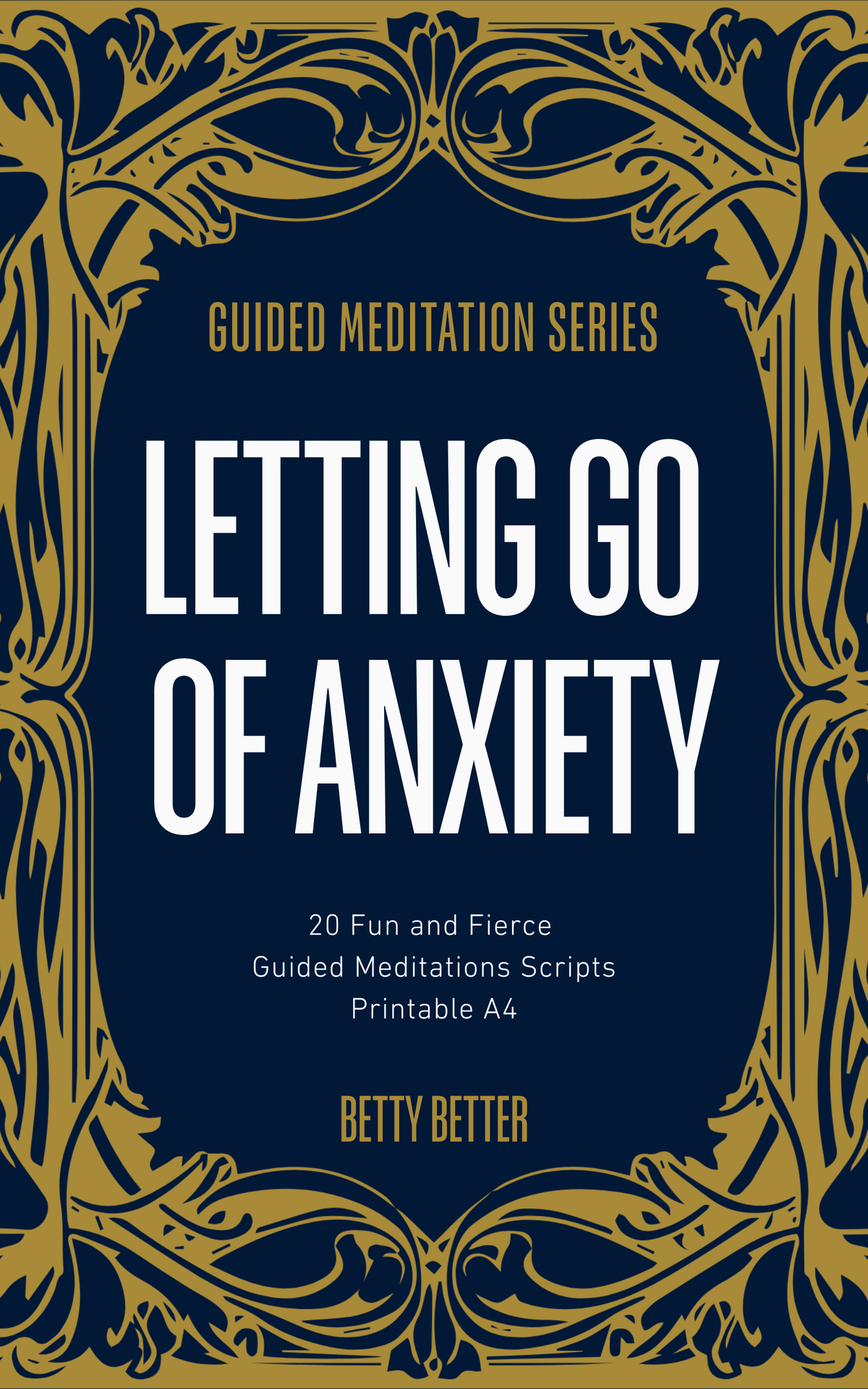 Letting Go of Anxiety: 20 Fun and Fierce Guided Meditation Scripts, cover