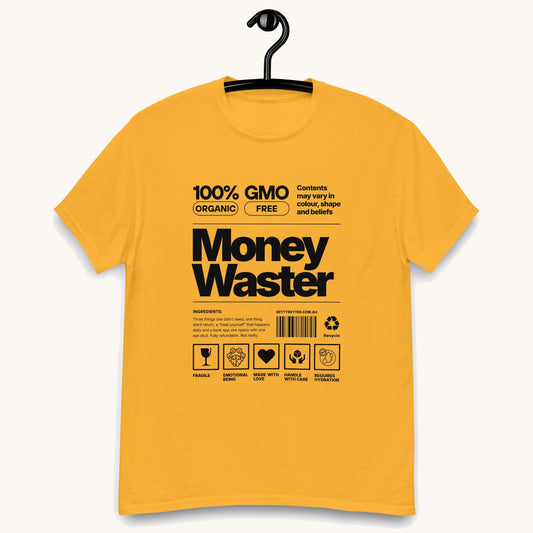 Money Waster funny nutrition label t-shirt in gold, Betty Better