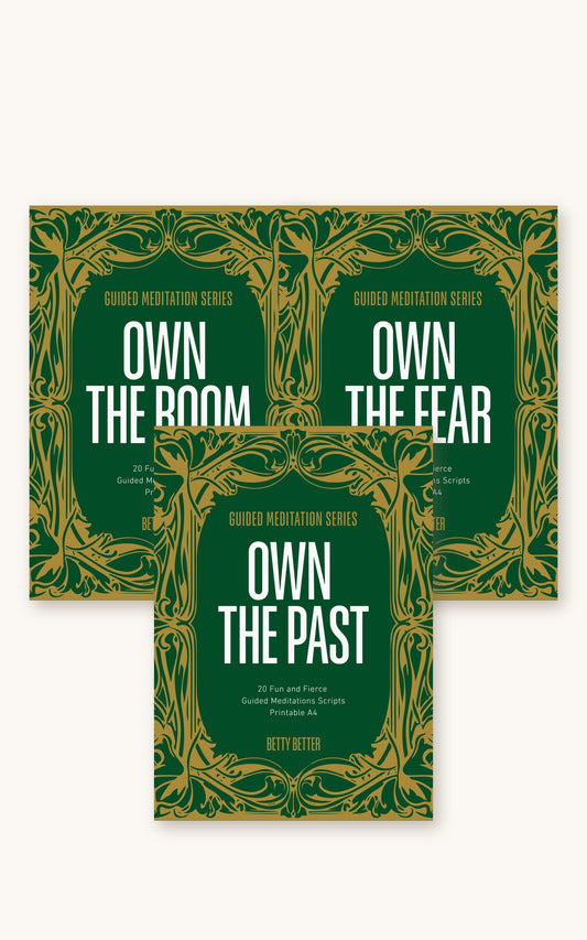 The OWN Bundle by Betty Better: Own the Room, Own the Fear and Own the Past guided meditation script packs, green and gold covers