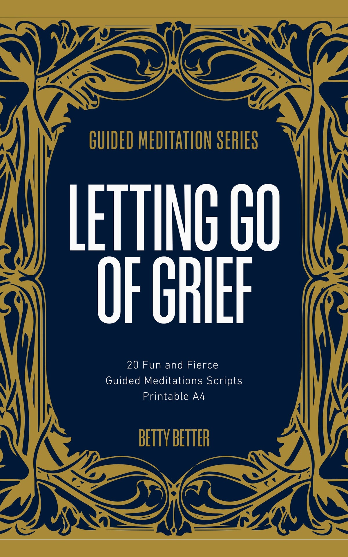 Letting Go of Grief: 20 Gentle Guided Meditation Scripts, cover
